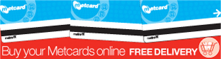 Buy your Metcards online. Free delivery.